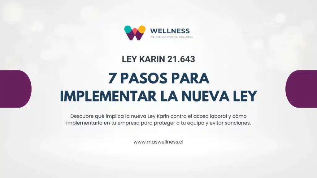 Ley Karin: 7 pasos para implementar la nueva ley de acoso laboral 3 Ley Karin 7 pasos para implementar la nueva ley